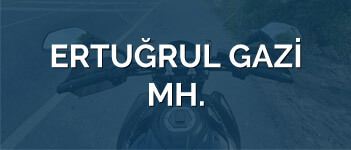 Ertuğrul Gazi Mh.